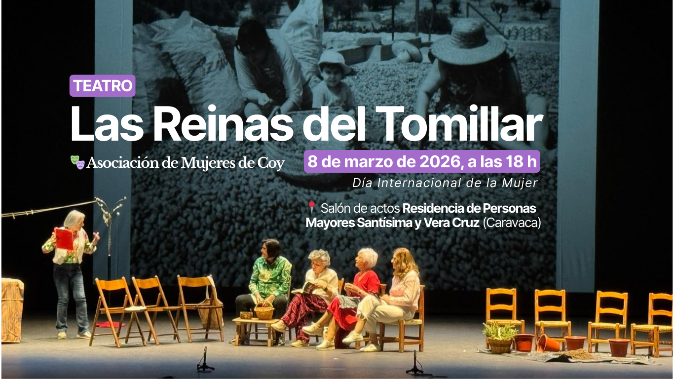 Las Reinas del Tomillar: teatro y memoria rural para celebrar el 8M en Caravaca de la Cruz